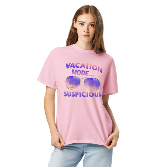 "Vacation Mode...Suspicious" - Pink Unisex Tee