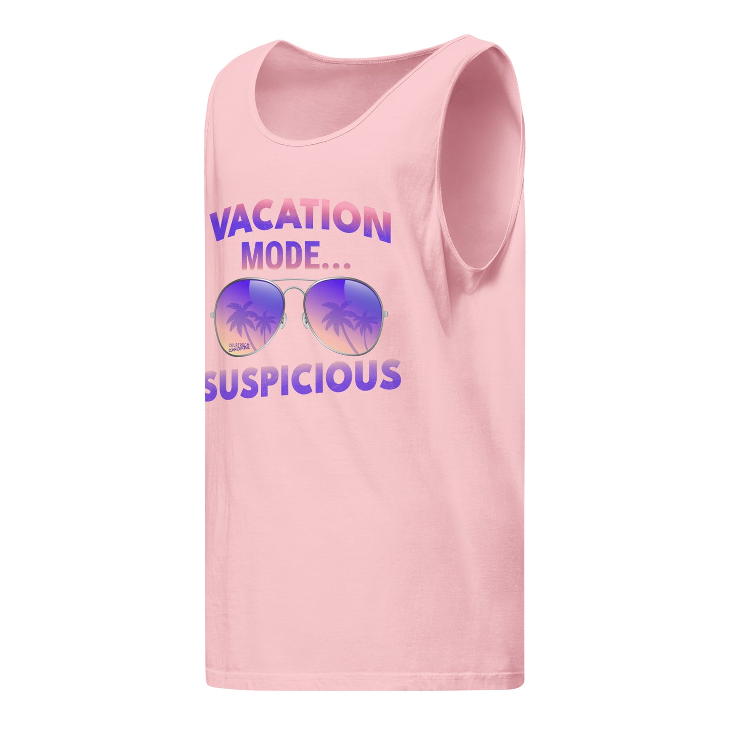 "Vacation Mode...Suspicious" - Pink Unisex Muscle Tank