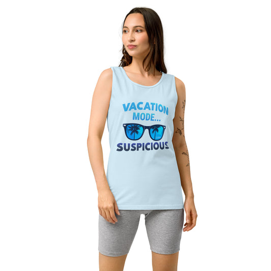 "Vacation Mode...Suspicious" - Blue Unisex Muscle Tank